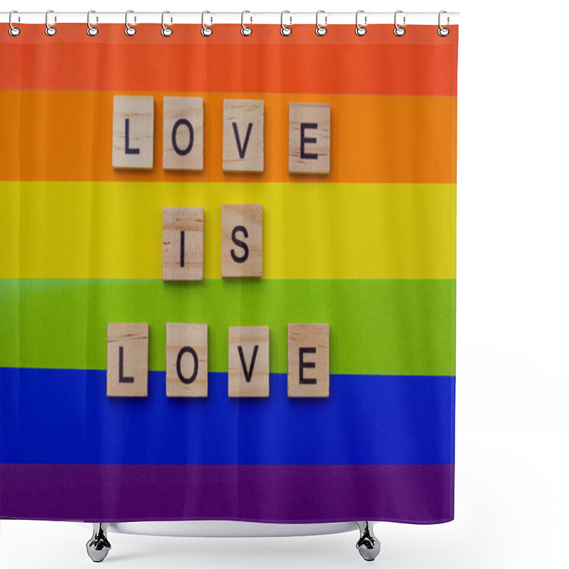 Personality  LGBT Pride. LGBT, Love Is Love Letters On The LGBT Flag. The Concept Of Rainbow Love. Human Rights And Tolerance. Shower Curtains