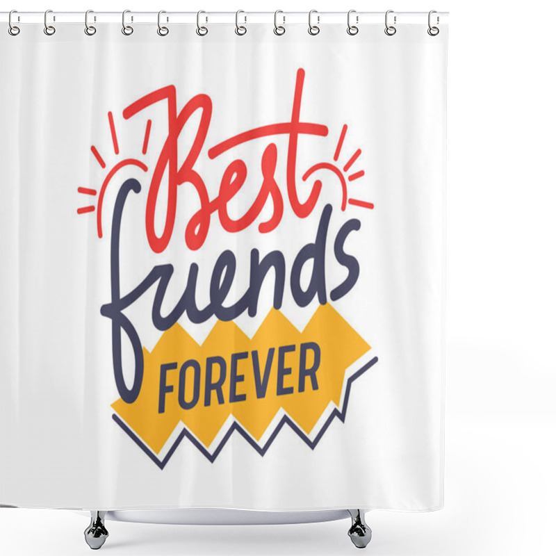 Personality  Best Friends Forever Hand Drawn Lettering For Friendship Day Greeting Card. Quote With Bright Letters And Sketchy Doodle Red Elements Isolated On White Background, Bff Concept. Vector Illustration Shower Curtains