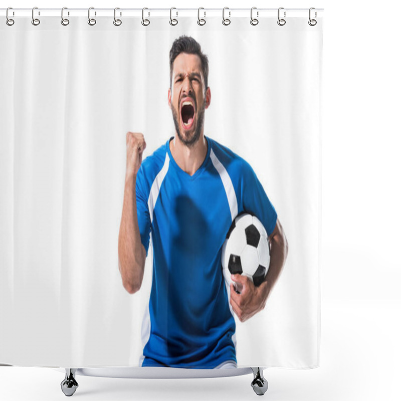 Personality  Excited Soccer Player With Ball And Clenched Hand Yelling Isolated On White Shower Curtains