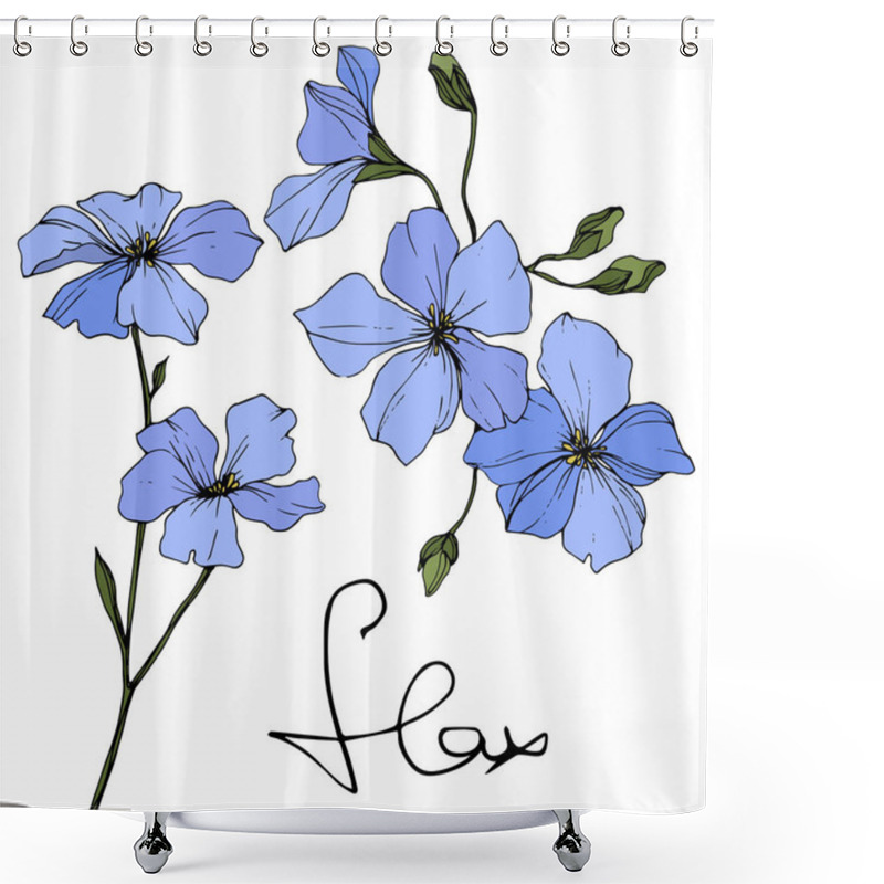 Personality  Beautiful Blue Flax Flowers With Green Leaves Isolated On White. Engraved Ink Art. Shower Curtains