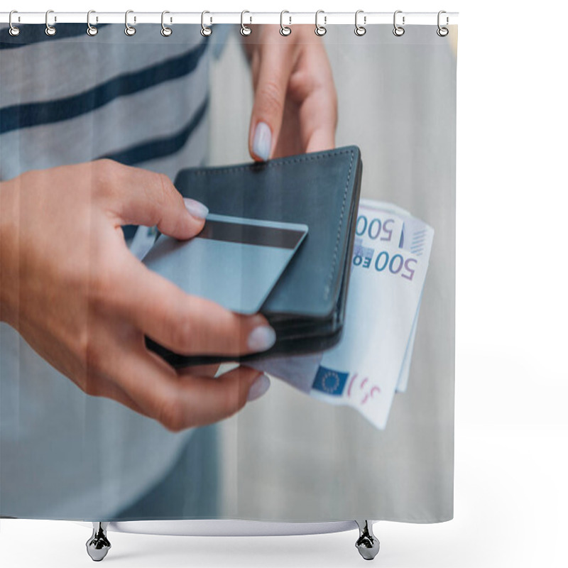 Personality  Cropped View Of Woman Holding Euro Banknotes And Credit Card With Wallet  Shower Curtains