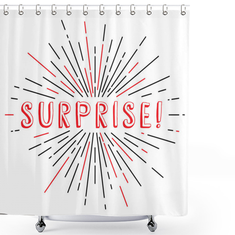 Personality  Surprise Inscription With Sunrays Shower Curtains