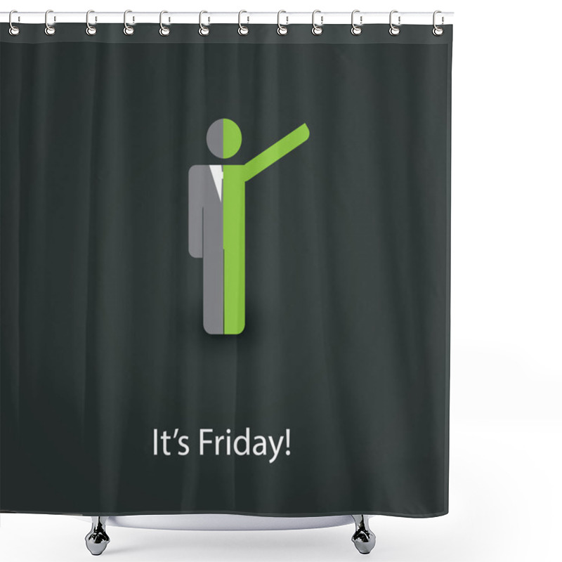 Personality  It's Friday - Design Concept Shower Curtains