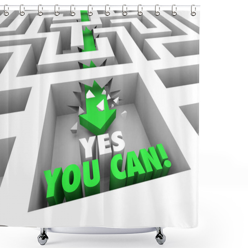 Personality  Yes You Can Do It Succeed Maze Arrow Words 3d Illustration Shower Curtains