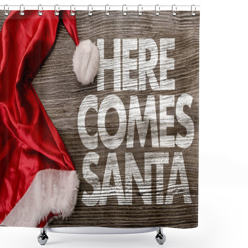 Personality  Sign Here Comes Santa Shower Curtains