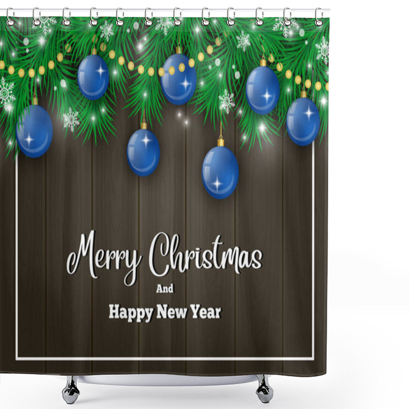 Personality  Illustration Of Christmas Holiday Background Looking Realistic With Dark Wood And Pine Branches Decorated With Light And Blue Balls. Shower Curtains