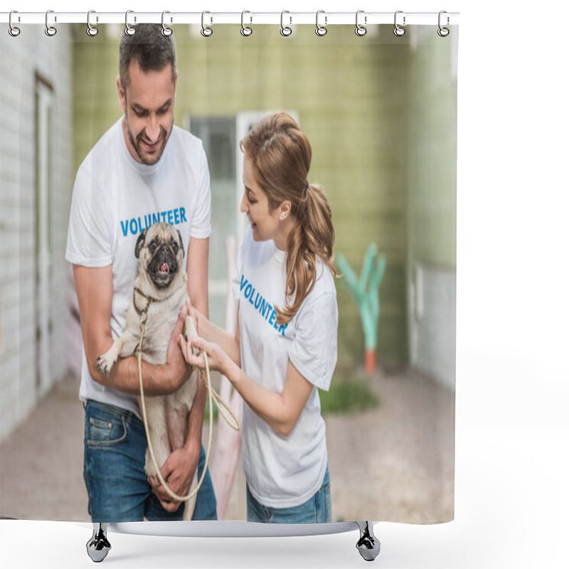 Personality  Happy Volunteers Of Animals Shelter Holding Pug Dog Shower Curtains