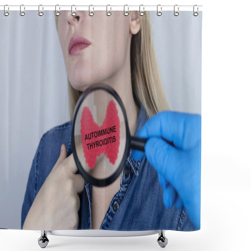 Personality  Thyroid Disease - Autoimmune Thyroiditis. The Doctor Examines The Patient's Thyroid Gland With A Diagnosis Written On It Through A Magnifying Glass Shower Curtains