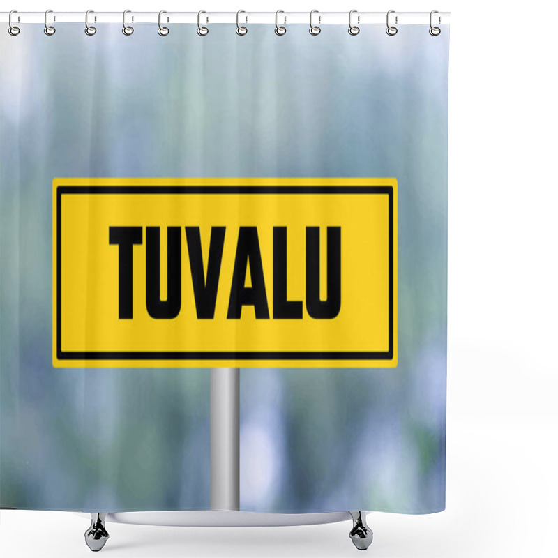 Personality  Tuvalu Road Sign On Blur Background Shower Curtains