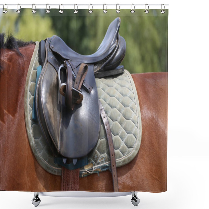 Personality  On The Back Of The Horse, A Brown Leather Saddle And Saddle Cloth Are Worn On Top. Illuminated By Sunlight Ready For Equestrian Training Outdoor Shower Curtains