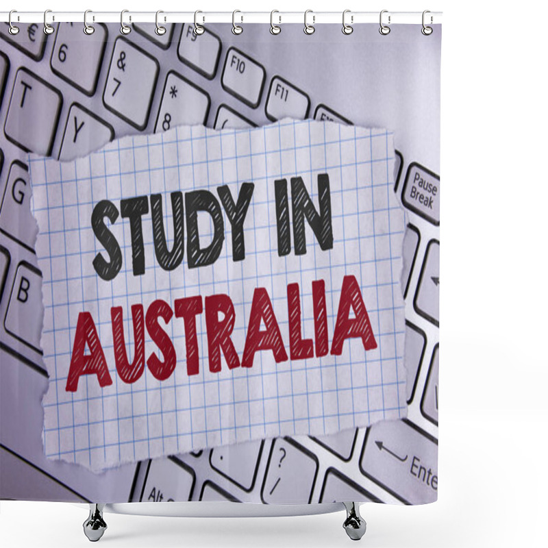 Personality  Text Sign Showing Study In Australia. Conceptual Photo Graduate From Oversea Universities Great Opportunity Written On Tear Notebook Paper Placed On The Laptop. Shower Curtains