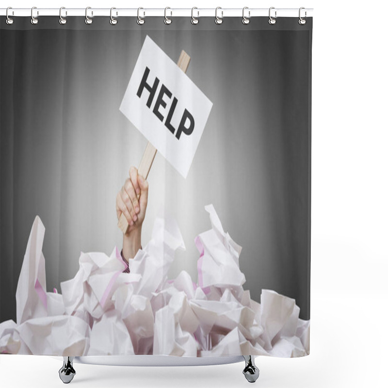 Personality  Help Placard In Hand With Crumpled Paper Pile.  Shower Curtains