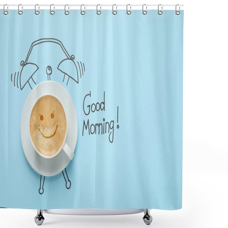 Personality  Composition With Good Morning Wish And Aromatic Coffee On Light Blue Background, Top View. Space For Text Shower Curtains